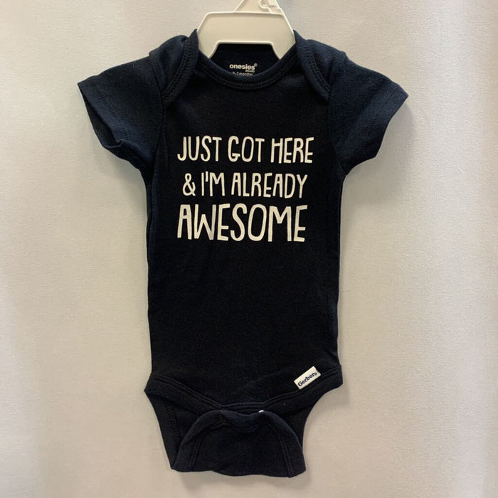 onesie: just got here & I'm already awesome